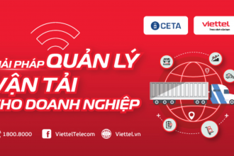 Viettel Telecom chính thức kinh doanh bộ giải pháp quản lý vận tải cho doanh nghiệp Ceta